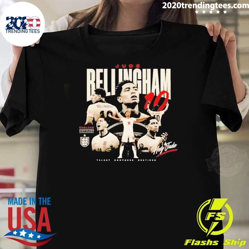 Jude Bellingham England Soccer World Cup 2026 Hey Jude Tallent Composed Destined Shirt