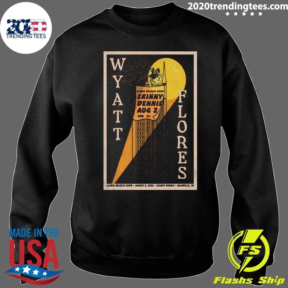 Wyatt Flores August 2 2026 In Nashville TN Shirt