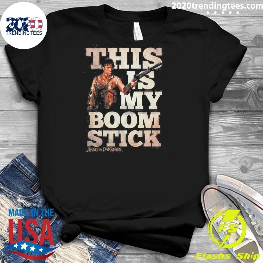 Army of Darkness This Is My Boomstick Shirt