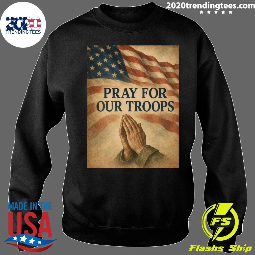 American Flag Pray For Our Troops Shirt