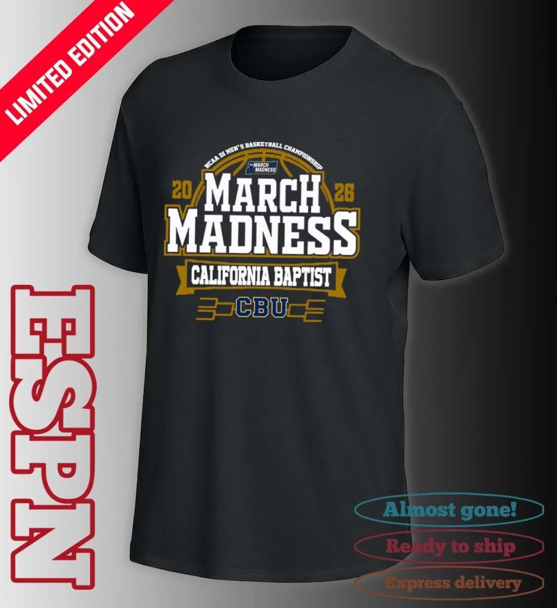 California Baptist Lancers 2026 NCAA Men’s Basketball March Madness Bound Shirt