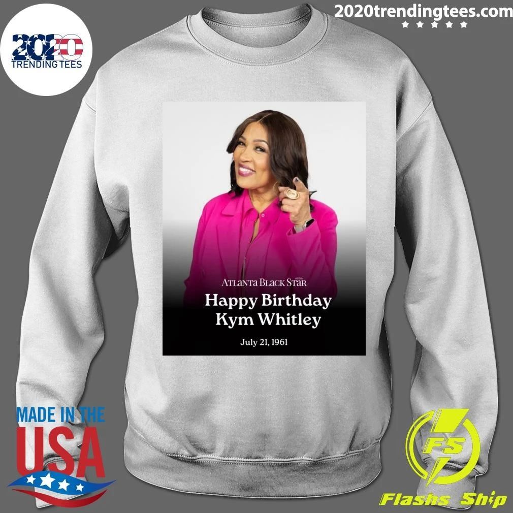 Atlanta Black Star Happy Birthday Kym Whitley July 21, 1961 Shirt