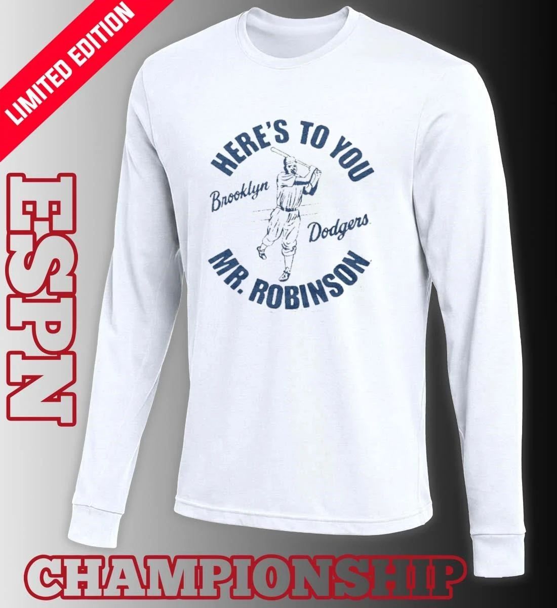 Dodgers Jackie Robinson Here’s To You Mr. Robinson Shirt
