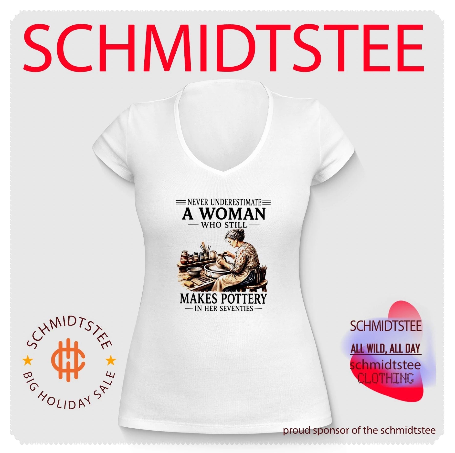 Never underestimate a woman who still makes pottery in her seventies shirt
