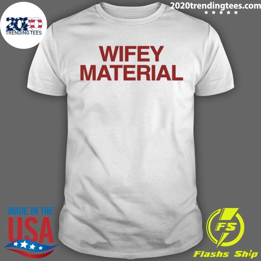 Wifey Material Shirt