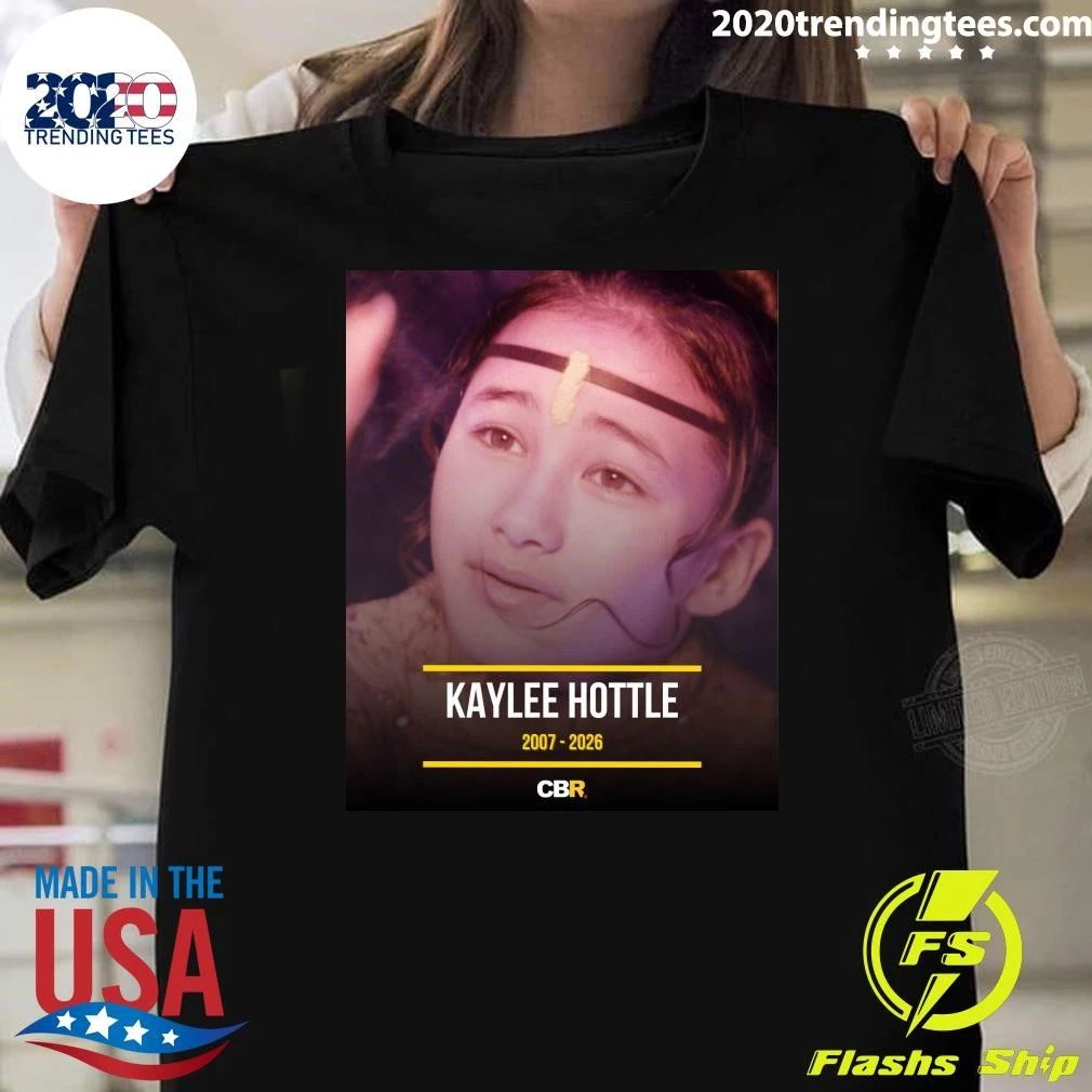 Rip Kaylee Hottle 2007-2026 Shirt