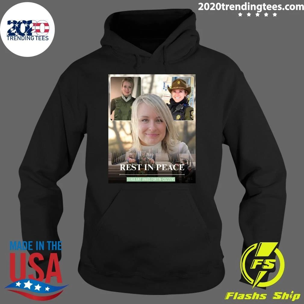 Rest In Peace Sergeant Anais Fortin-Cozzens Shirt