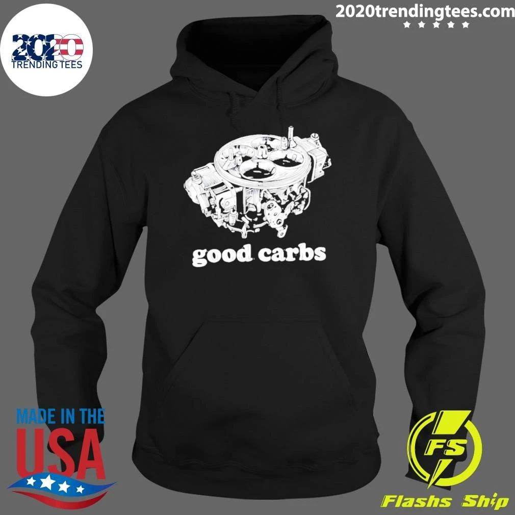 Good Carbs Carburetor Hot Rod Muscle Car Shirt