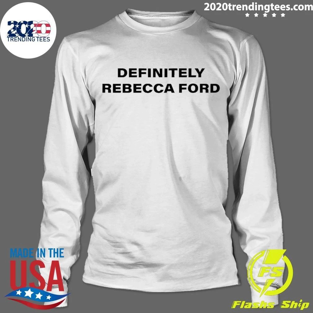 Definitely Rebecca Ford Name Personalized Shirt
