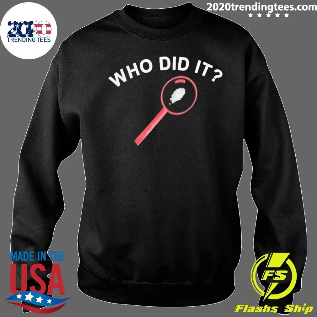 Who Did It Detective Magnifying Glass Shirt
