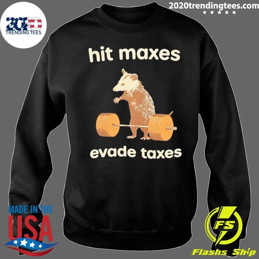 Opossum Hit Maxes Evade Taxes Shirt