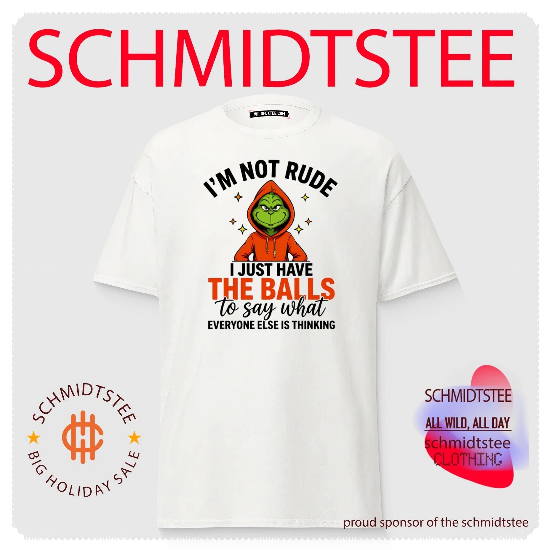 I’m Not Rude I Just Have the Balls to Say What Everyone Else Is Thinking Grinch shirt