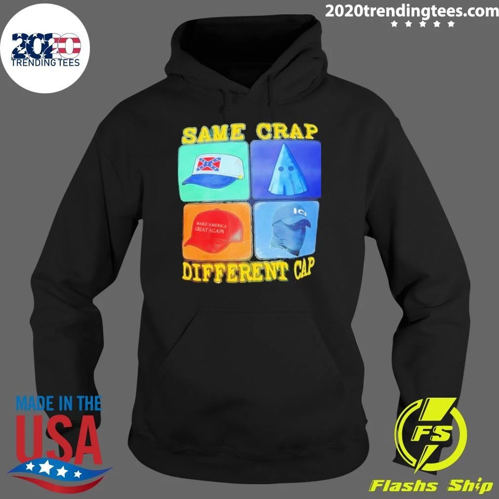 Same Crap Different Cap Political Satire Shirt