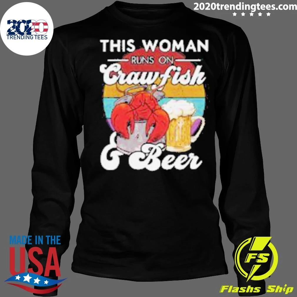 This Woman Runs on Crawfish and Beer Shirt