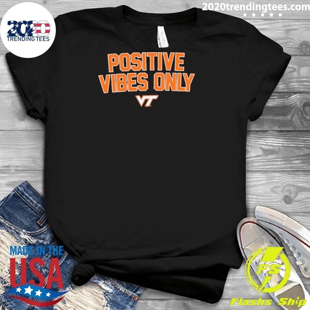 Positive Vibes Only Virginia Tech Hokies Logo Shirt