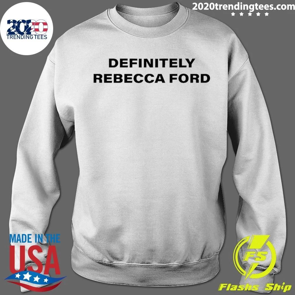 Definitely Rebecca Ford Name Personalized Shirt