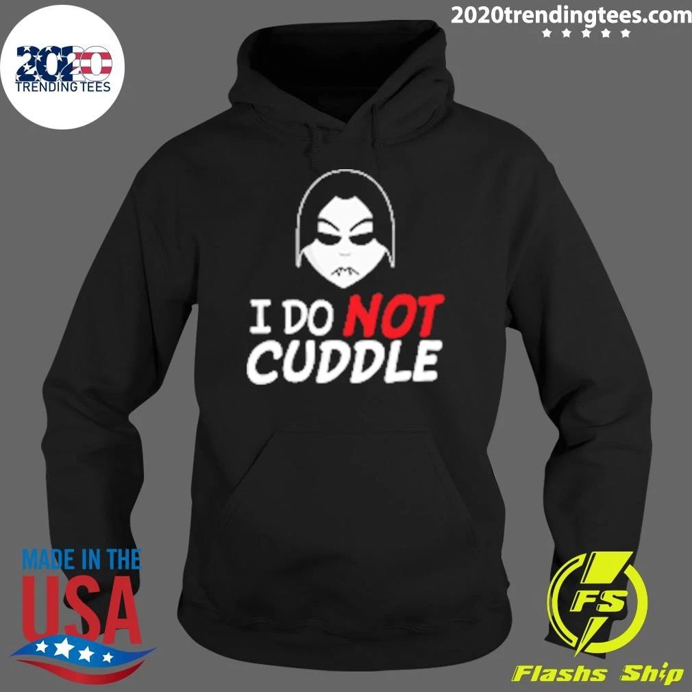 Last Blood I Do Not Cuddle Shirt