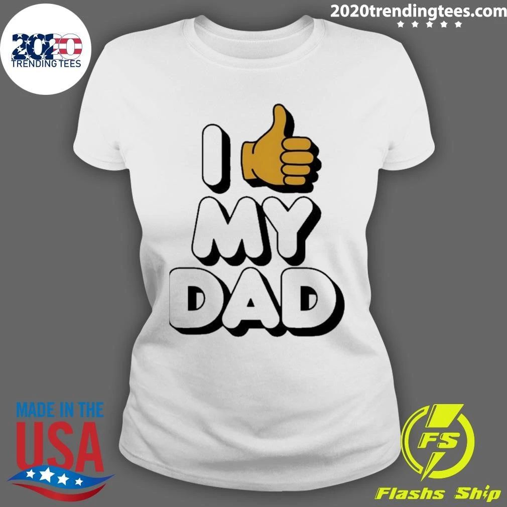 I Like My Dad Vintage T-Shirt