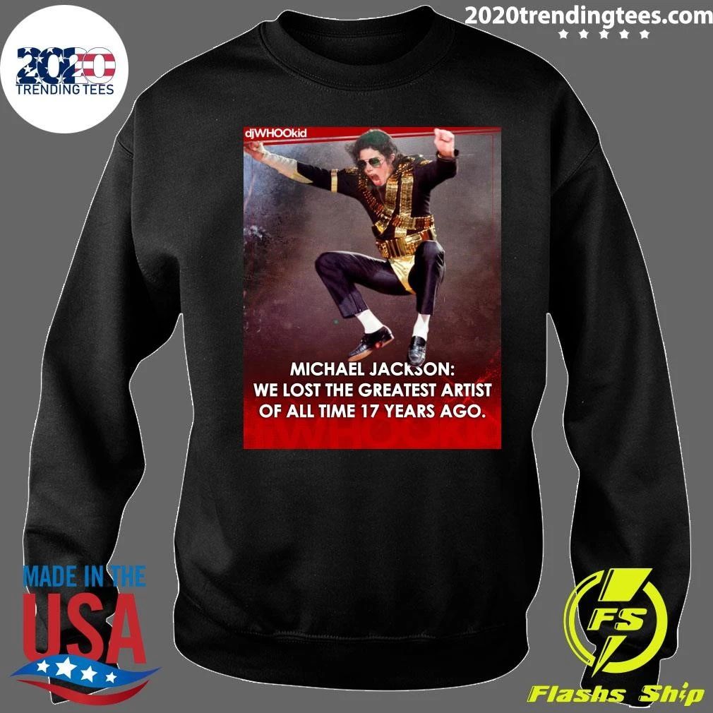 Michael Jackson We Lost The Greatest Artist Of All Time 17 Years Ago Shirt