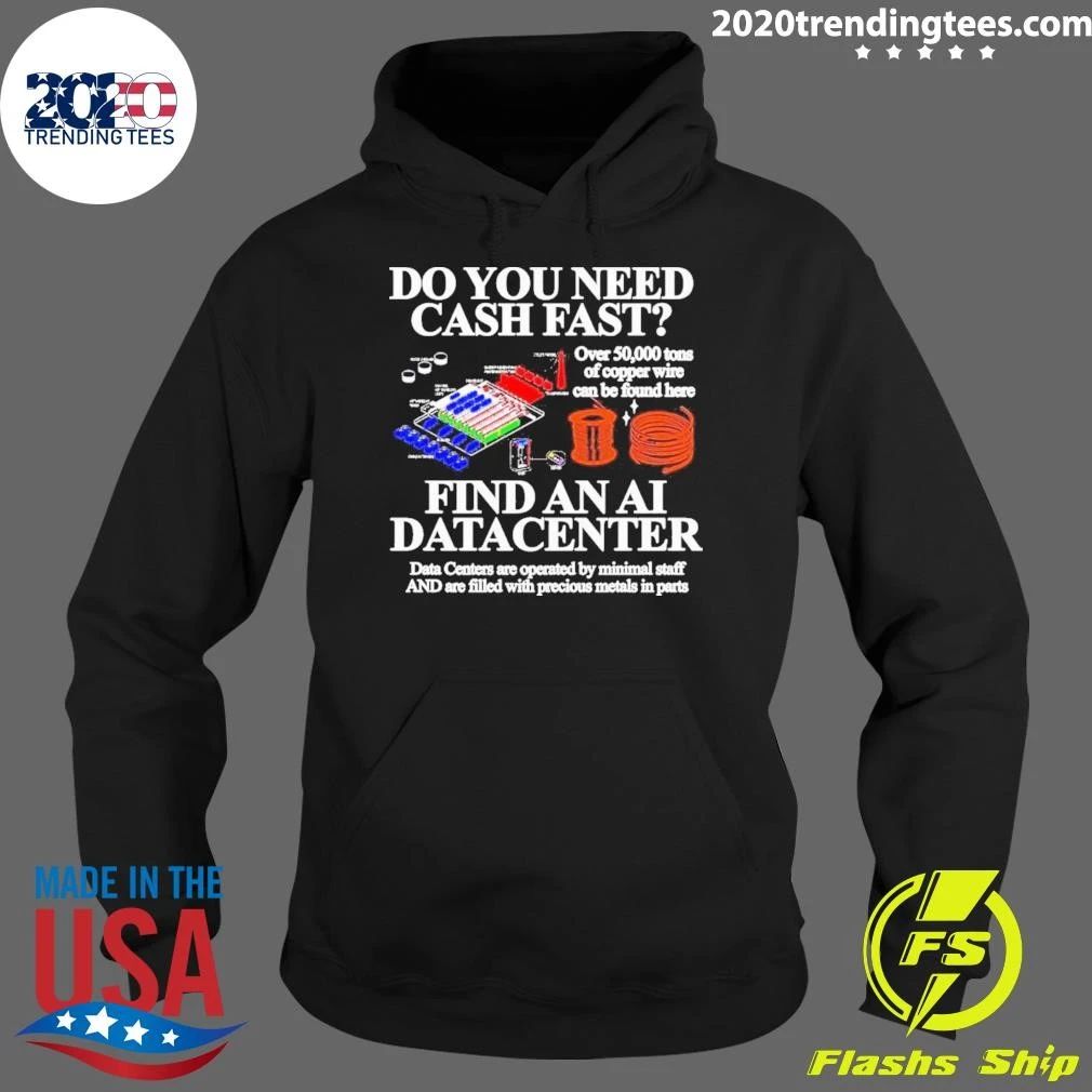 Do You Need Cash Fast Find An AI Data Center Copper Wire Meme Shirt