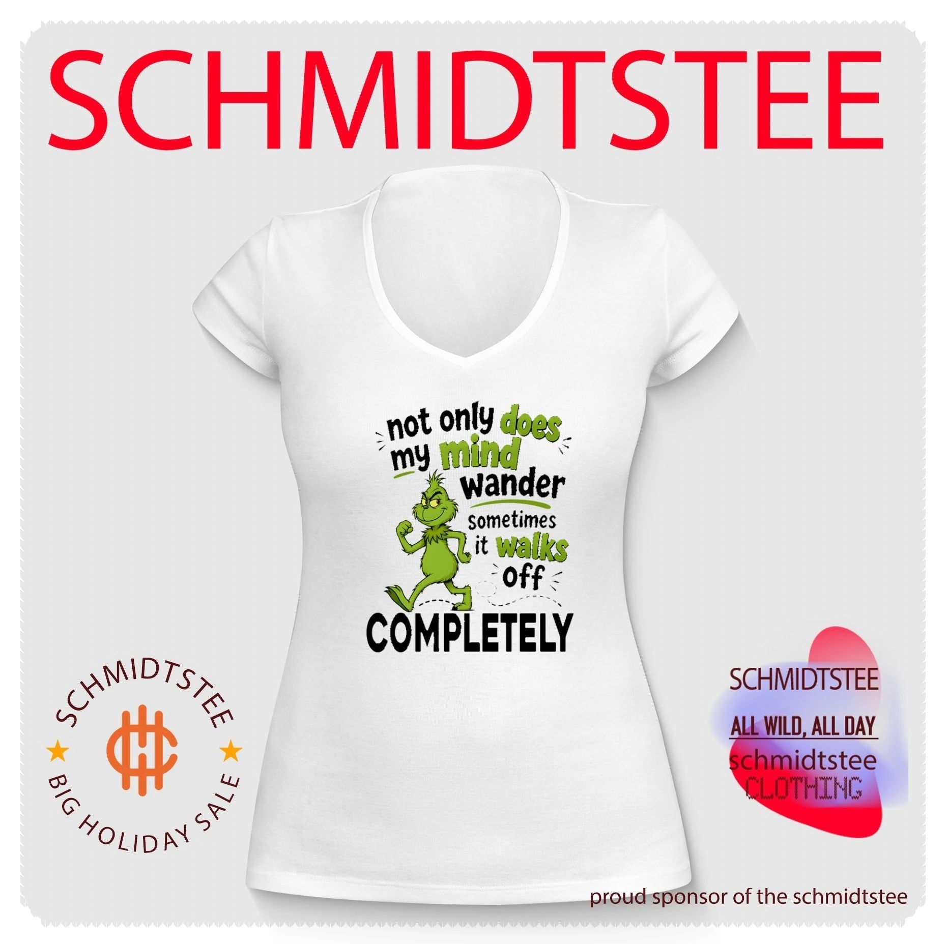 The Grinch Not Only Does My Mind Wander Sometimes It Walks Off Completely shirt