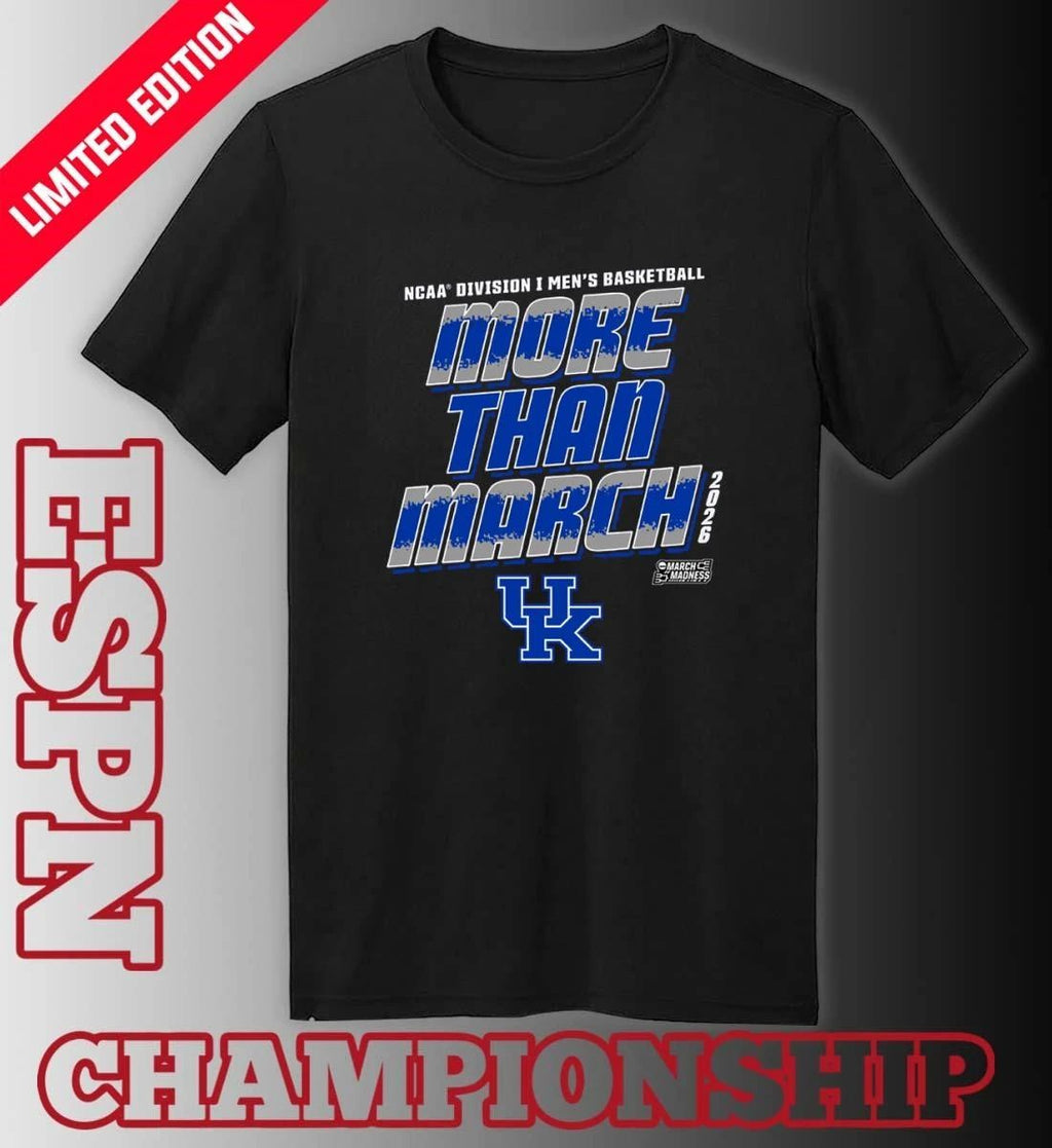 Kentucky Men’s Basketball More Than March 2026 Shirt