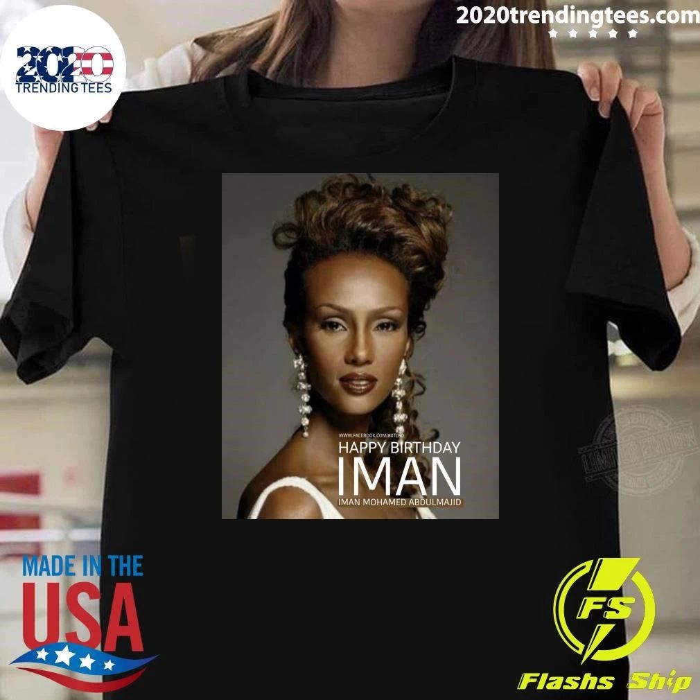 Happy 71st Birthday to Iman Mohamed Abdulmajid Shirt