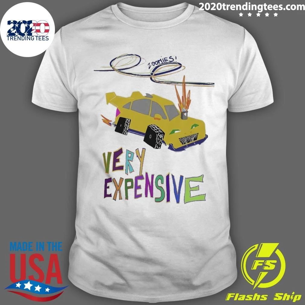 Zoomies Funky Automotive Very Expensive Shirt