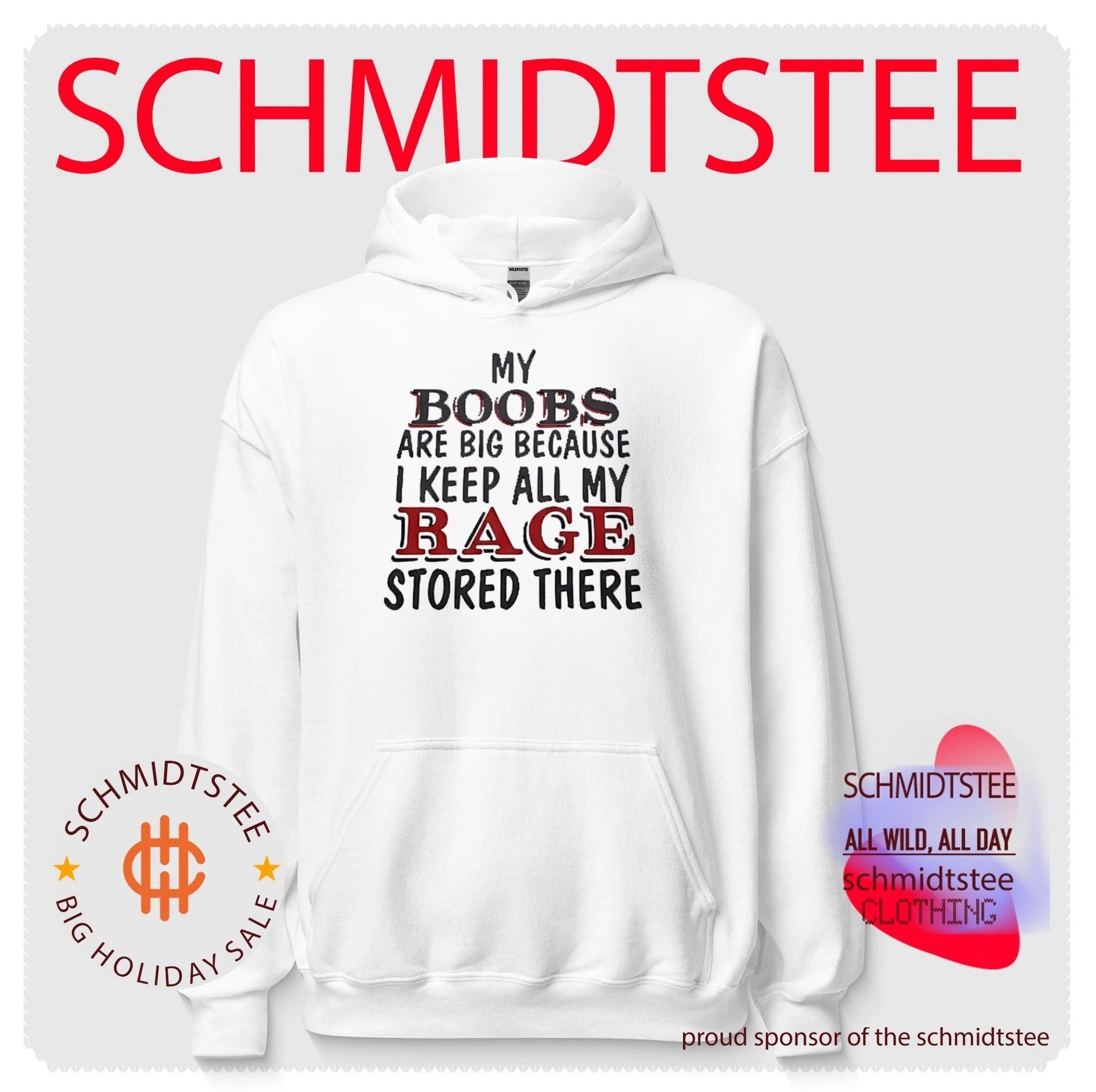 My Boobs Are Big Because I Keep All My Rage Stored There shirt