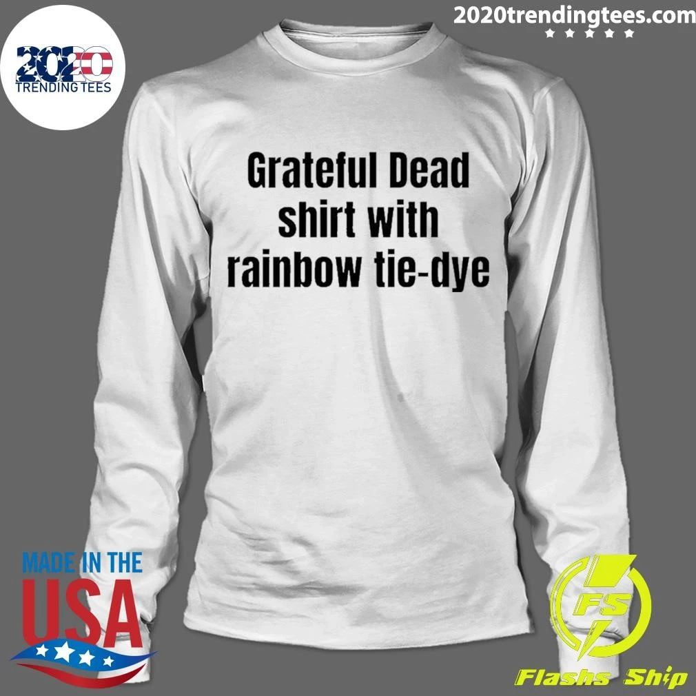 Grateful Dead Shirt With Rainbow Tie-dye Shirt