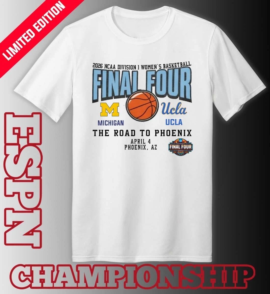 Ucla Bruins Vs Michigan Wolverines 2026 NCAA DI Women’s Basketball Tournament March Madness Final 4 T-Shirt