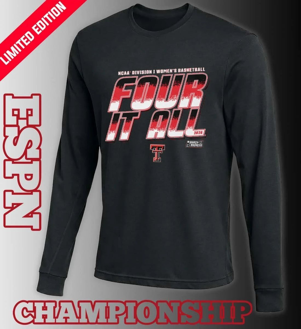 Texas Tech Women’s Basketball Four It All 2026 March Madness Shirt