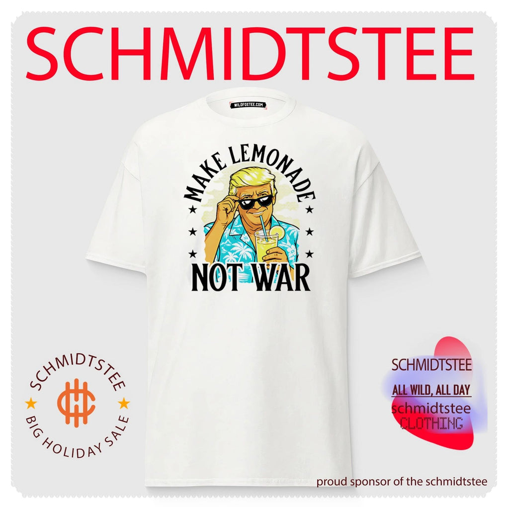 Donald Trump Make Lemonade Not War Political Humor shirt