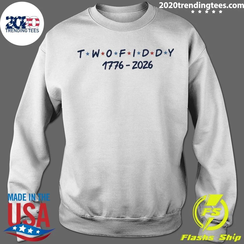 Two Fiddy 1776-2026 Friends Logo Shirt