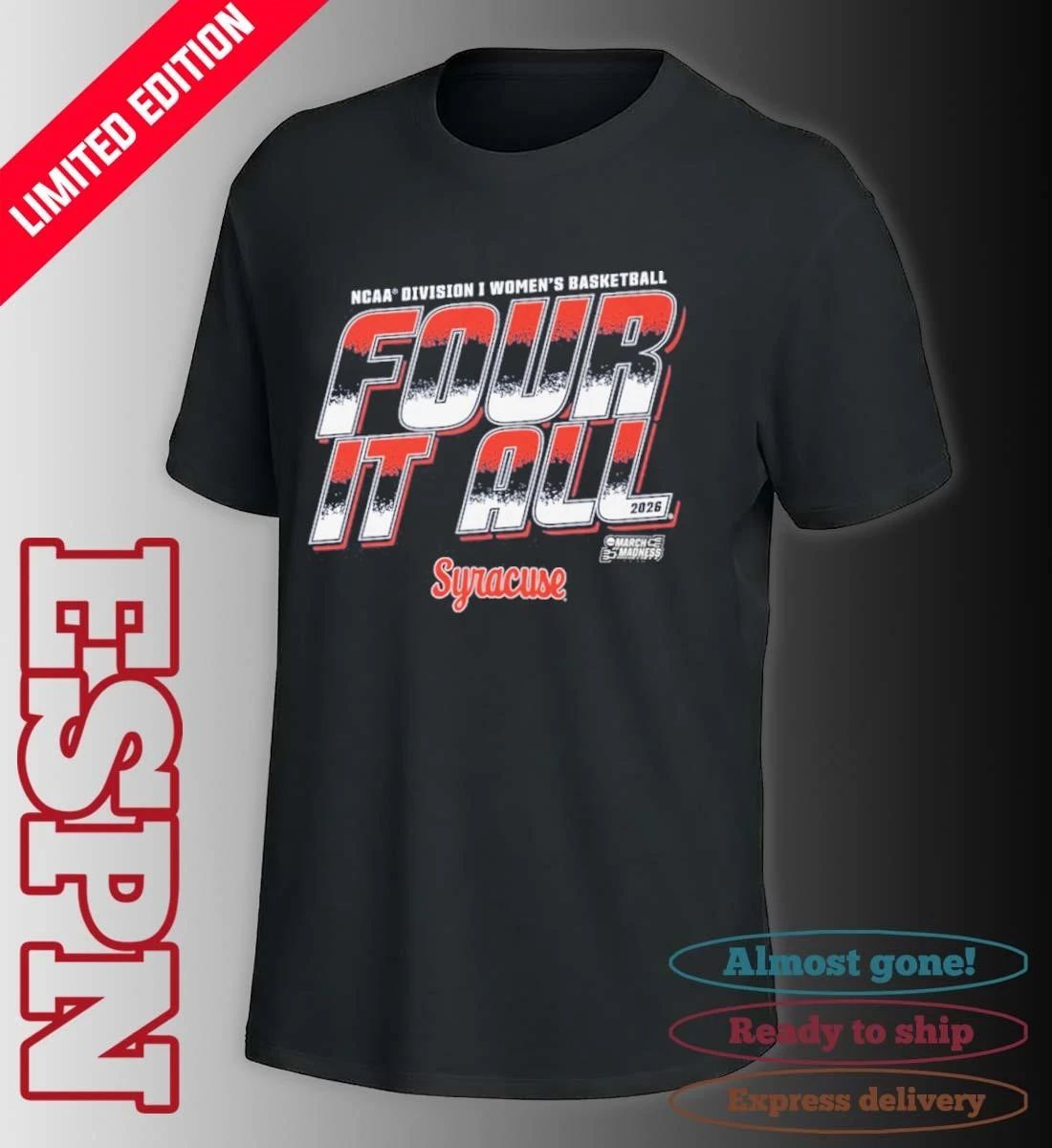 Syracuse Women’s Basketball Four It All 2026 March Madness Shirt