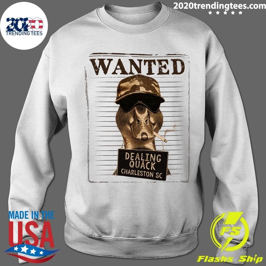 Duck Wanted Dealing Quack Charleston SC Shirt