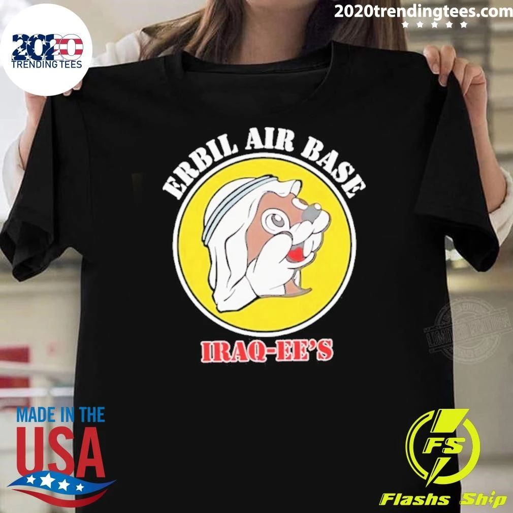 Erbil Air Base Iraq Ees Style Buc Ees Parody Logo Shirt