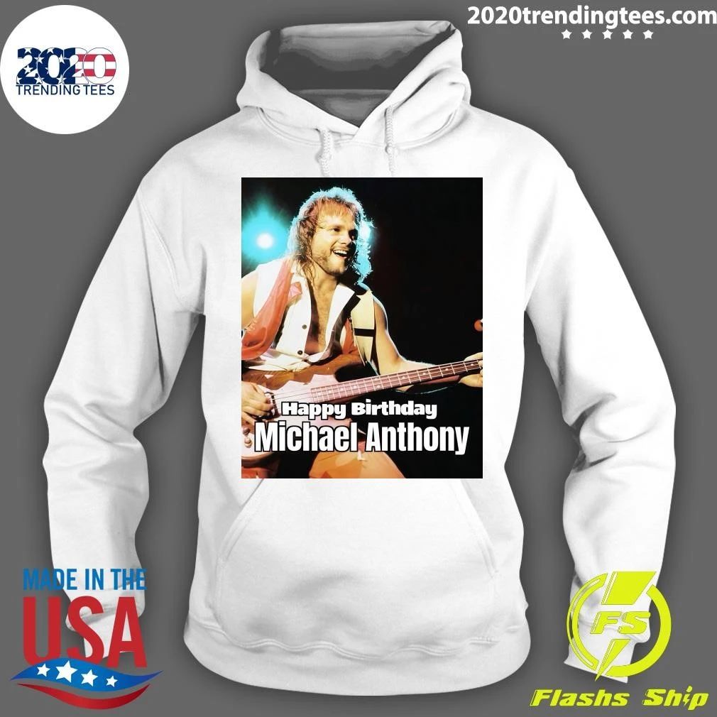 Happy 72nd Birthday, Van Halen Bassist Michael Anthony Shirt