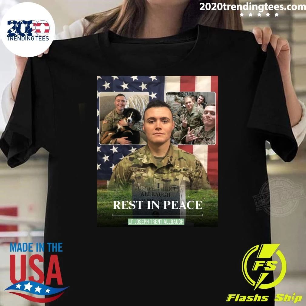Rest In Peace Lt. Joseph Trent Allbaugh Shirt