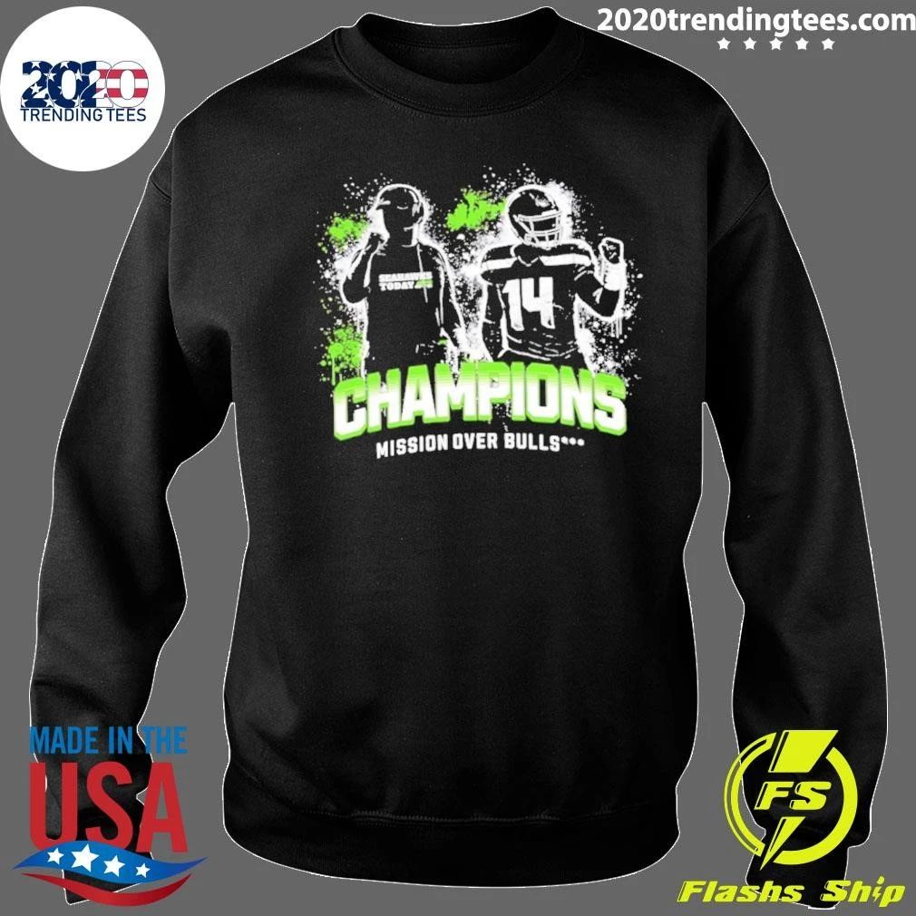 Seahawks Today Champions Mission Over Bulls Shirt