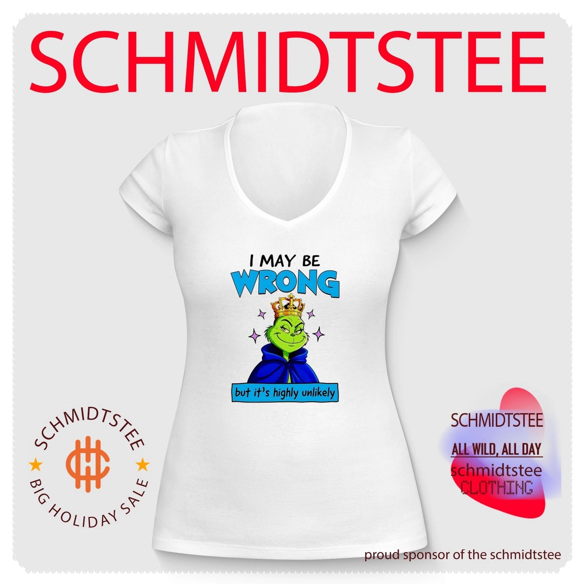I May Be Wrong but It Is Highly Unlikely Grinch shirt