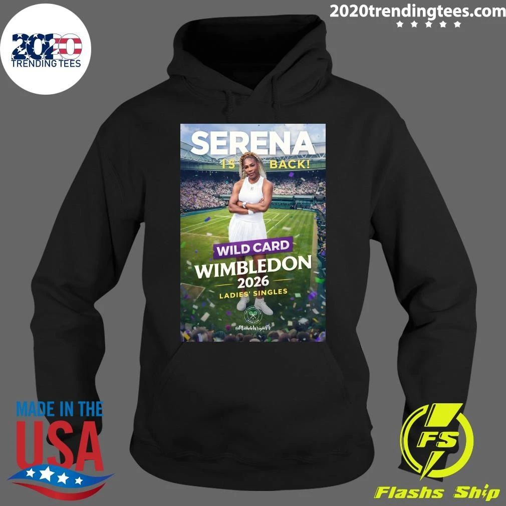 Serena Williams Get The Last Ladies’ Singles Wild Card For Wimbledon 2026 Shirt