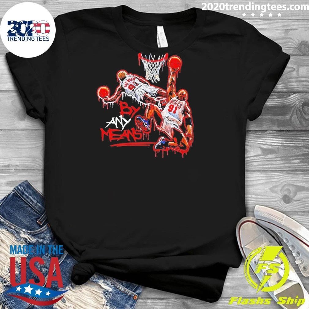 By Any Means Dennis Rodman Chicago Bulls 91 Basketball Graffiti Shirt