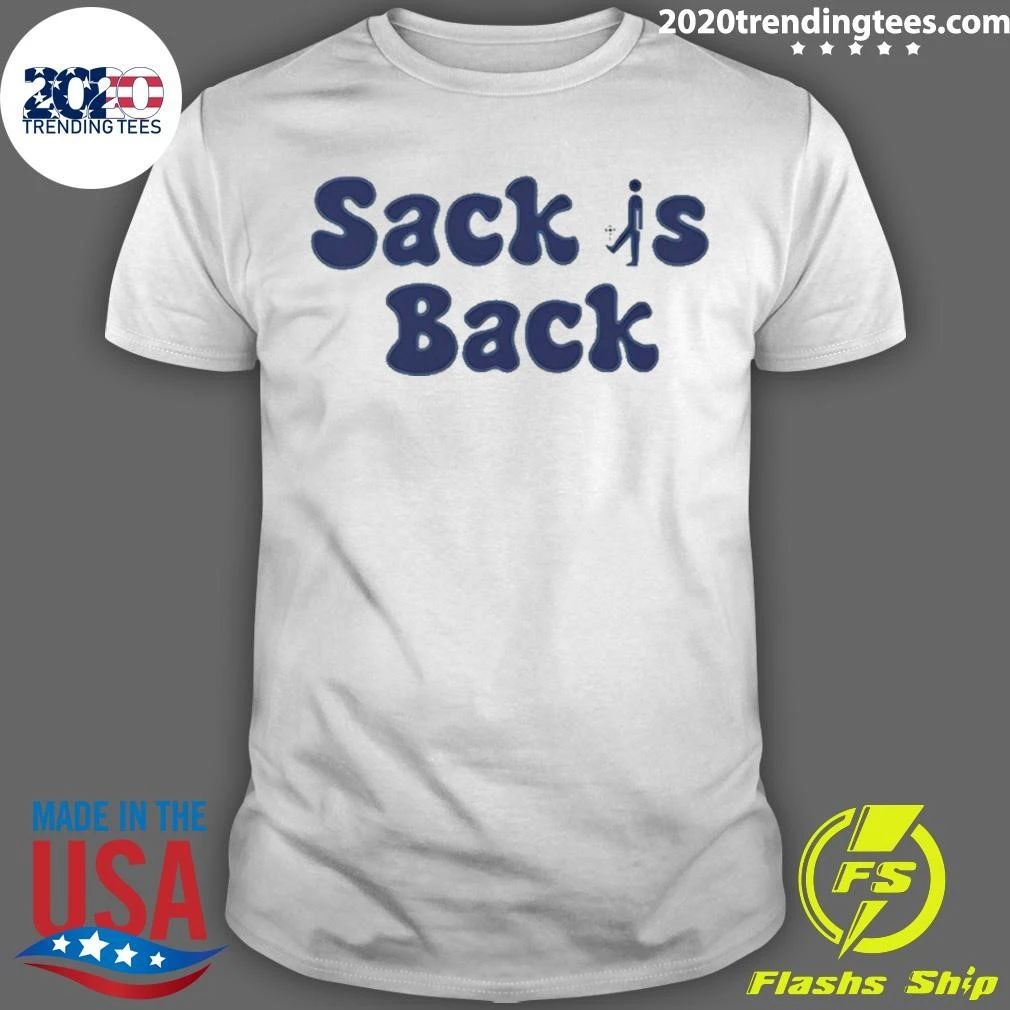 Sack Is Back shirt