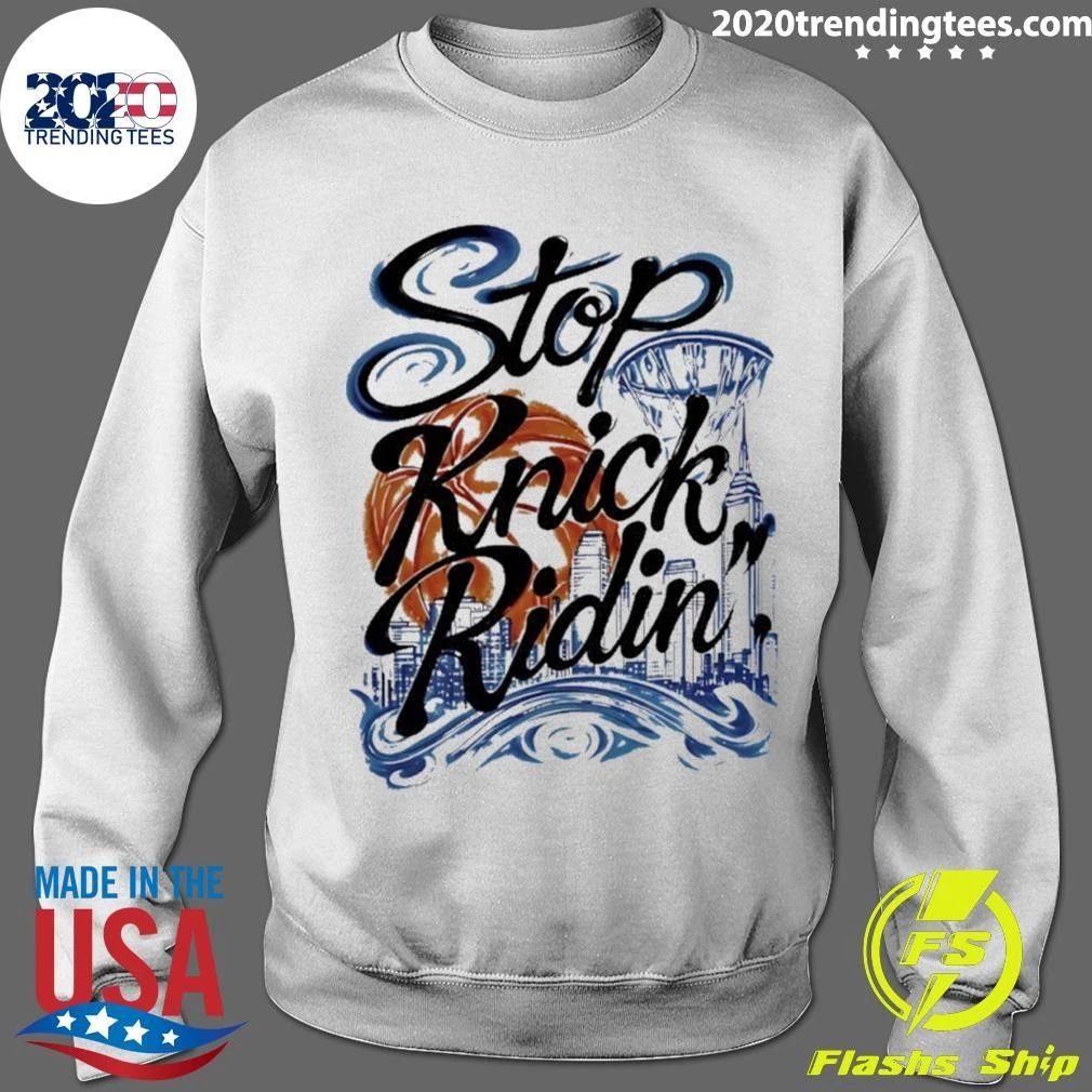 Stop Knick Ridin New York City Skyline T-Shirt