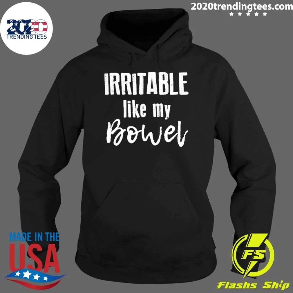 Irritable Like My Bowel Shirt