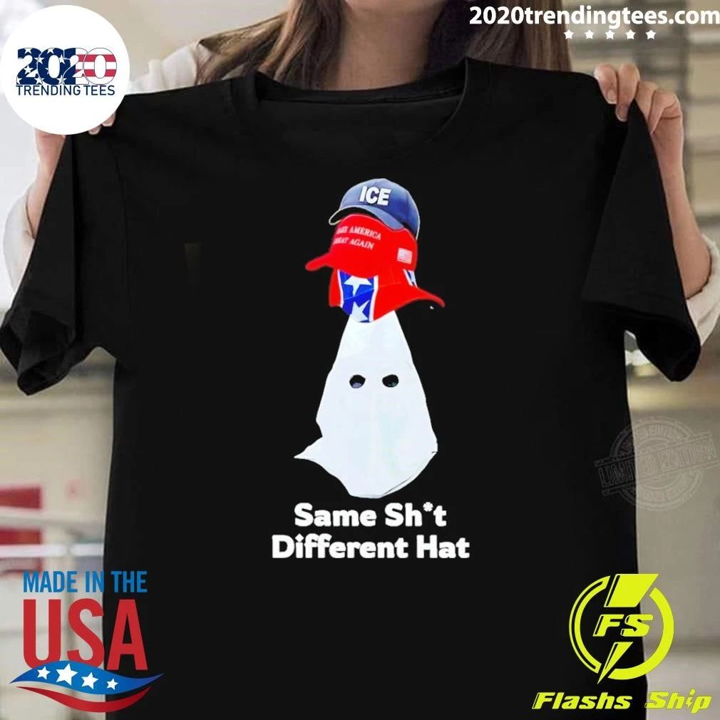 Same Sh’t Different Hat Political Meme ICE Shirt