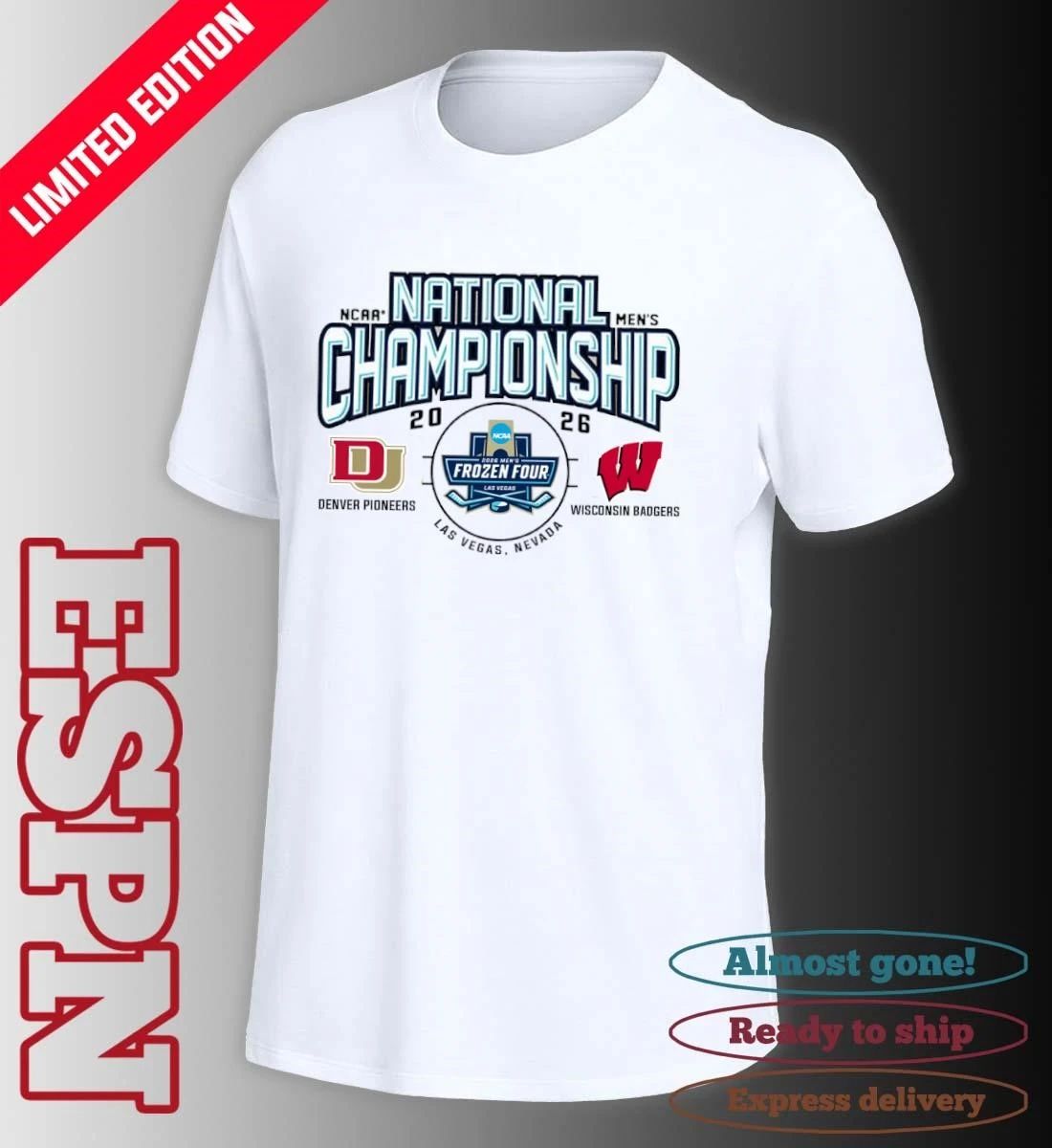 Denver Pioneers Vs Wisconsin Badgers 2026 NCAA Men’s Ice Hockey National Championship Game T-Shirt