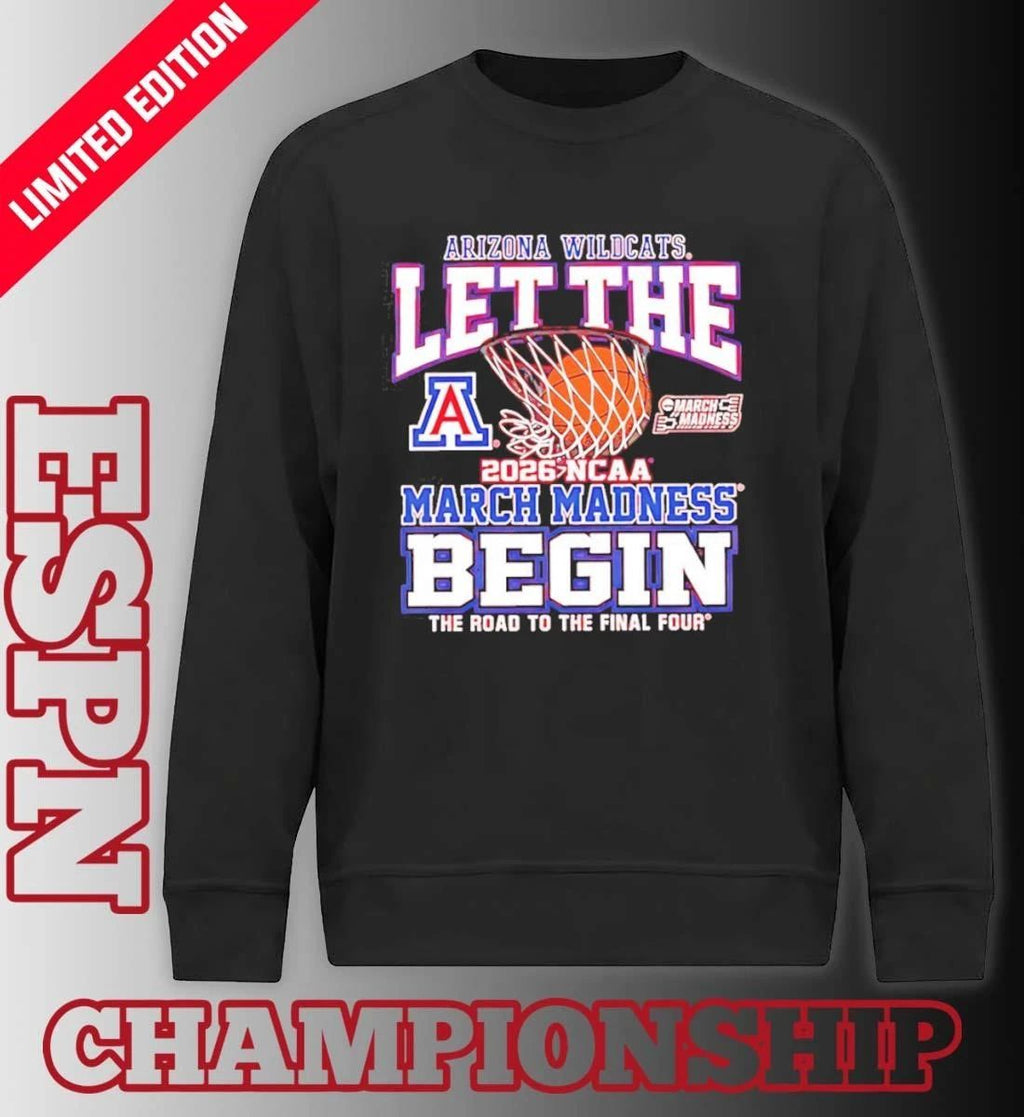 Arizona Wildcats Let The Madness Begin 2026 Shirt