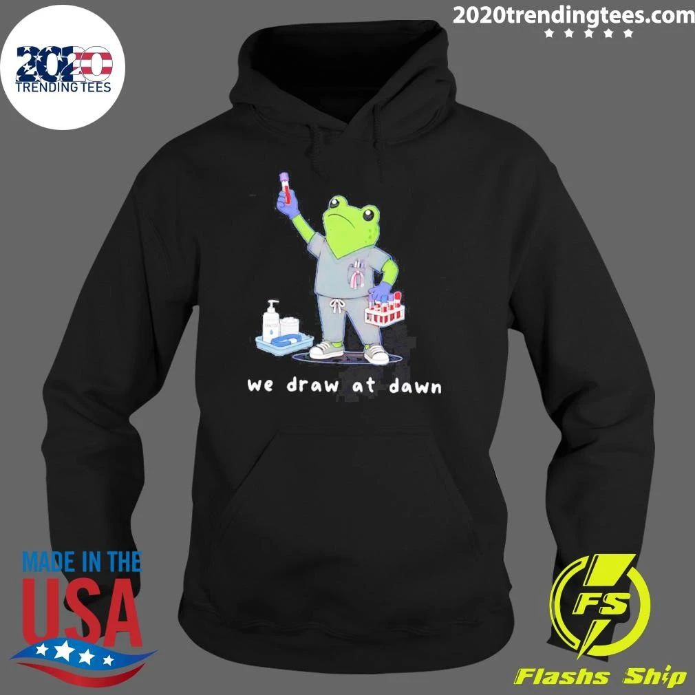Phlebotomist Frog We Draw At Dawn Shirt